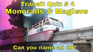 Transit Quiz #4 Monorails & Maglevs