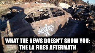 THE LA FIRES AFTERMATH: What the News Doesn’t Show (2025 DOCUMENTARY) - Street Gonzo