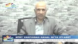 SİİRT VAKFINDAN KANAL 56'YA ZİYARET