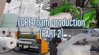 #foammachine #LDPE #Extrusionmachine  LDPE FOAM PRODUCTION MACHINE (PART 2)