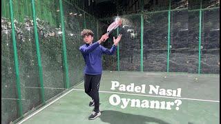 Padel Nasıl Oynanır?