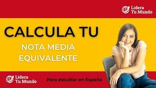 NOTA MEDIA EQUIVALENTE - NME - ESPAÑA - ESTUDIA EN ESPAÑA - BECAS ESPAÑA - FUNDACION CAROLINA