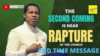 THE SECOND COMING IS NEAR  RAPTURE OF THE CHURCH END TIME MESSAGE  PASTOR CHRIS OYAKHILOME DSc DD Sy