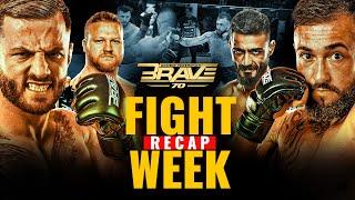 FIGHT WEEK RECAP | BRAVE CF 70 | FULL MMA EVENT REPLAY!