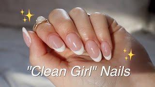 How to Achieve the CLEAN GIRL Nail Aesthetic | GEL-X NAILS