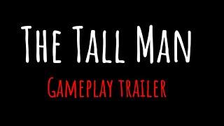 The Tall Man | Official Gameplay Trailer