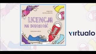 Małgorzata Karolina Piekarska "Licencja na dorosłość" audiobook. Czyta  Janusz Zadura