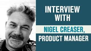 Interview with Nigel Creaser, Project Manager  | Captain Time