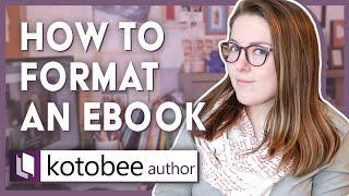 Simple eBook Formatting for Kindle/Amazon (EPUB & MOBI) + interactive eBook elements using Kotobee