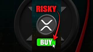 Risks Of Buying XRP 