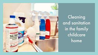 Sanitation process for family childcare/daycare