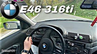 BMW E46 316ti (116HP) 85kW | FOX Exhaust | POV Drive