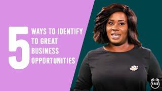 How to identify a business opportunity | 5 Minute Entrepreneur