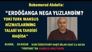 ERDÖĞANGA NEGA YUZLANDİM? Yoki turk mahsus hizmatlarining talabi va tahdidi haqida