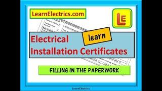 ELECTRICAL INSTALLATION CERTIFICATES – How to fill in the certificates easily and completely