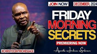 FRIDAY SECRETS, 27TH DECEMBER 2024 - Apostle Joshua Selman || Commanding Your Morning