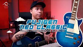 Fujigen NEO CLASSIC by @AvedisMutter FREE PRESET NUX  MG101!!