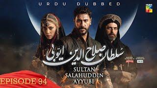 Sultan Salahuddin Ayyubi - Episode 94 [ Urdu Dubbed ] 23 October 24