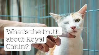 What's the truth about Royal Canin?