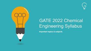 Gate 2022- Chemical Engineering Syllabus- Important subjects and topics