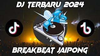 DJ TERBARU 2024 FULL BASS BREAKBEAT JAIPONG