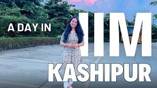 A Day in IIM Kashipur | Mess | Campus tour | Vlog | Hostel | College | MBA