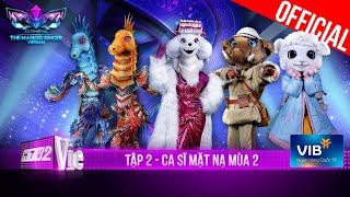 Ca Sĩ Mặt Nạ Mùa 2 - Tập 2: Xuất hiện Mascot đôi tham gia tranh tài | The Masked Singer Vietnam