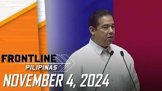 FRONTLINE PILIPINAS LIVESTREAM | November 4, 2024