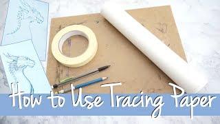 How to use Tracing Paper