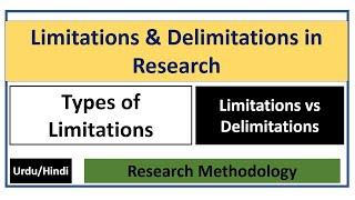 What are Limitations & Delimitations of Research? Types of Limitations- Limitations vs Delimitations