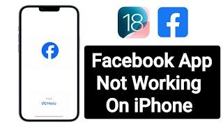 iOS 18 Facebook Not Working || How to Fix Facebook Not Working On iPhone iOS 18