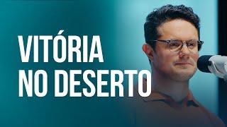 Vitória no Deserto | Deive Leonardo