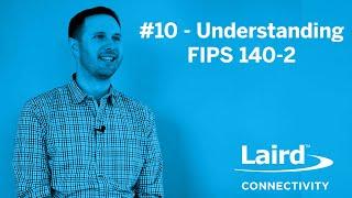 Episode 10: Understanding FIPS 140-2