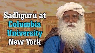 Sadhguru at Columbia University, New York - Youth and Truth, Apr 29, 2019 [Full Talk]