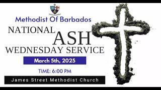 Methodist Church of Barbados Methodist National Ash Wednesday Service