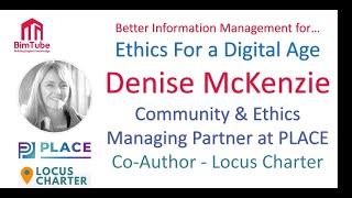 #12 - Denise McKenzie - Ethics for a Digital Age