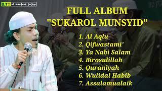 Sukarol Munsyid - Full Album Terbaru #sholawat #cakfandy #sukarolmunsyid #banjari #fullalbum