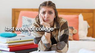 my last week of college EVER | undergrad 2023