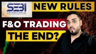 SEBI New Rules for F&O Trading | END of Options Traders?