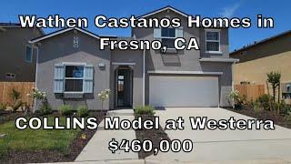 Discover Wathen Castanos Homes in Fresno, CA | Houses for Sale | COLLINS Model at Westerra - $460K