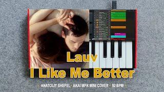 Lauv - I Like Me Better (Akai MPK mini cover)