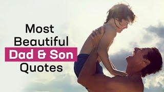 Dad & Son Moments: Heartfelt Quotes for Cherished Connections