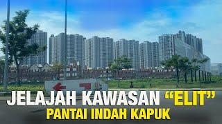 Menjelajah kawasan MASA DEPAN: PIK 1, Golf Island, Ebony Island, PIK 2, #wibikembara #realestate