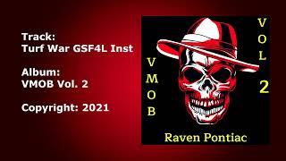 Turf War GSF4L Inst - Raven Pontiac - VMOB Vol. 2