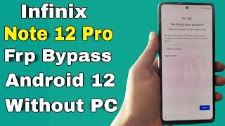 Infinix Note 12 Pro 5G (X671B) Frp Bypass/Forget Google Account Lock Android 12 | Without XShear Apk