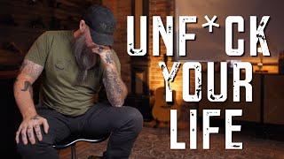 6 Steps To Unf*ck Your Life