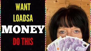 Want Loadsa MONEY. 5 Ways to get RICH