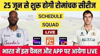 West Indies vs Australia Test Series 2025 Schedule, Squad & Live Streaming | WI vs AUS Test Schedule