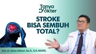 Apakah Penyakit Stroke Bisa Sembuh Total? Simak Penjelasan Dokter | Kata Dokter