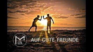 MartinBepunkt - Auf gute Freunde - Vocal "Felwe" Wölfl